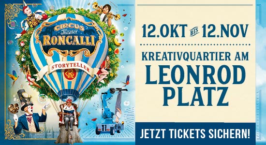 Circus Roncalli München 2019 "Storyteller: Gestern, heute, morgen" Gastspiel am Leonrodplatz vom 12.10.-12.11.2019 